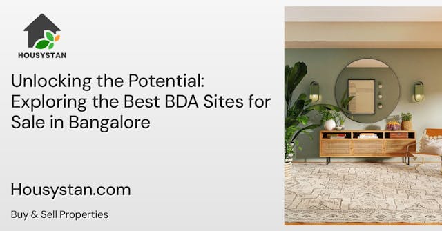 Unlocking the Potential: Exploring the Best BDA Sites for Sale in Bangalore