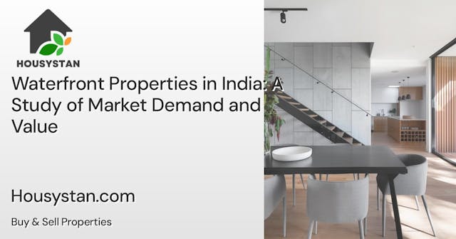 Waterfront Properties in India: A Study of Market Demand and Value